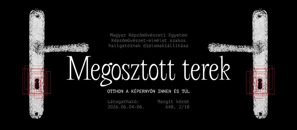 Megosztott terek – Otthon a képernyőn innen és túl