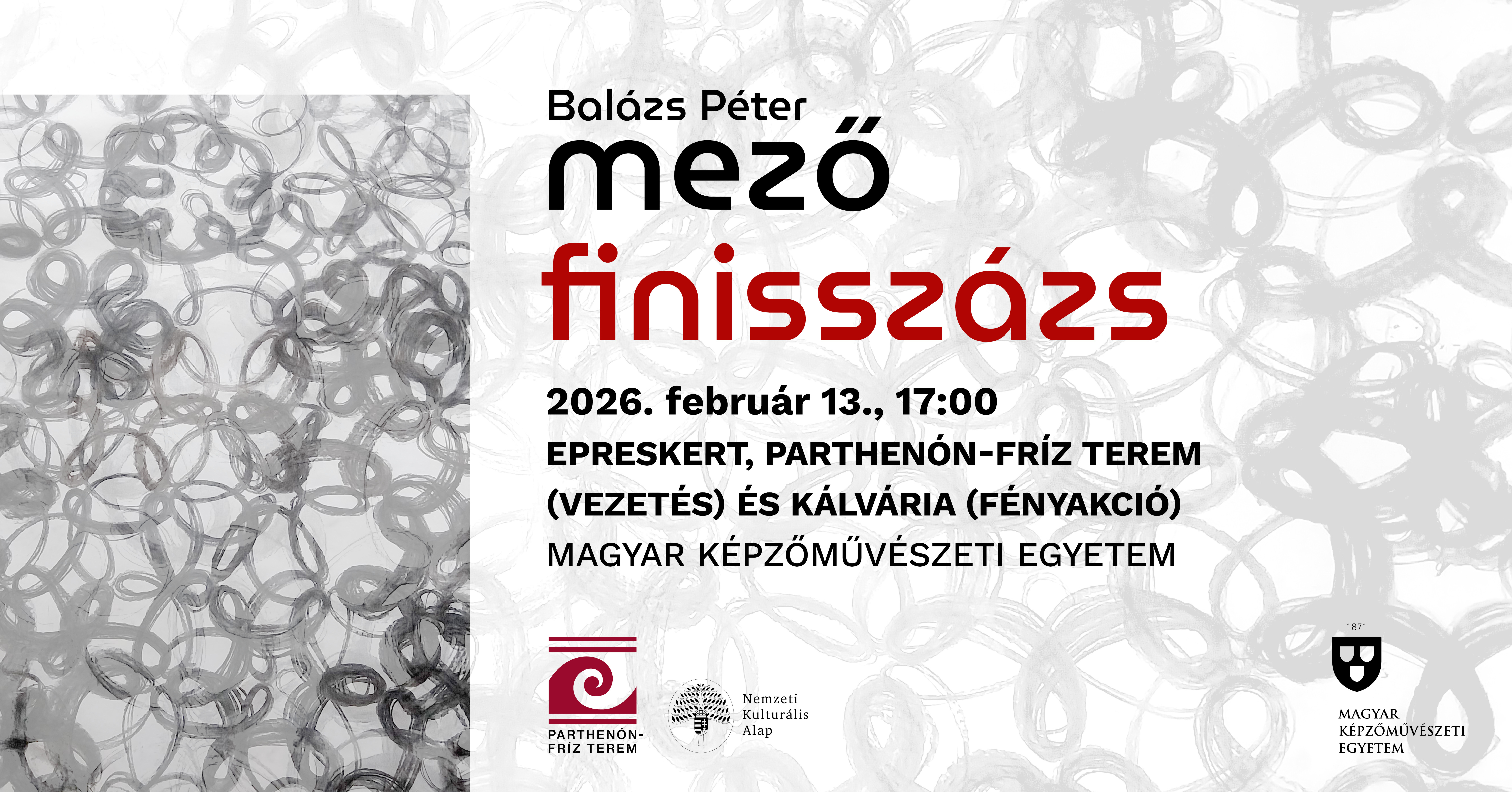 Finisszázzsal zárul Balázs Péter Mező c. kiállítása