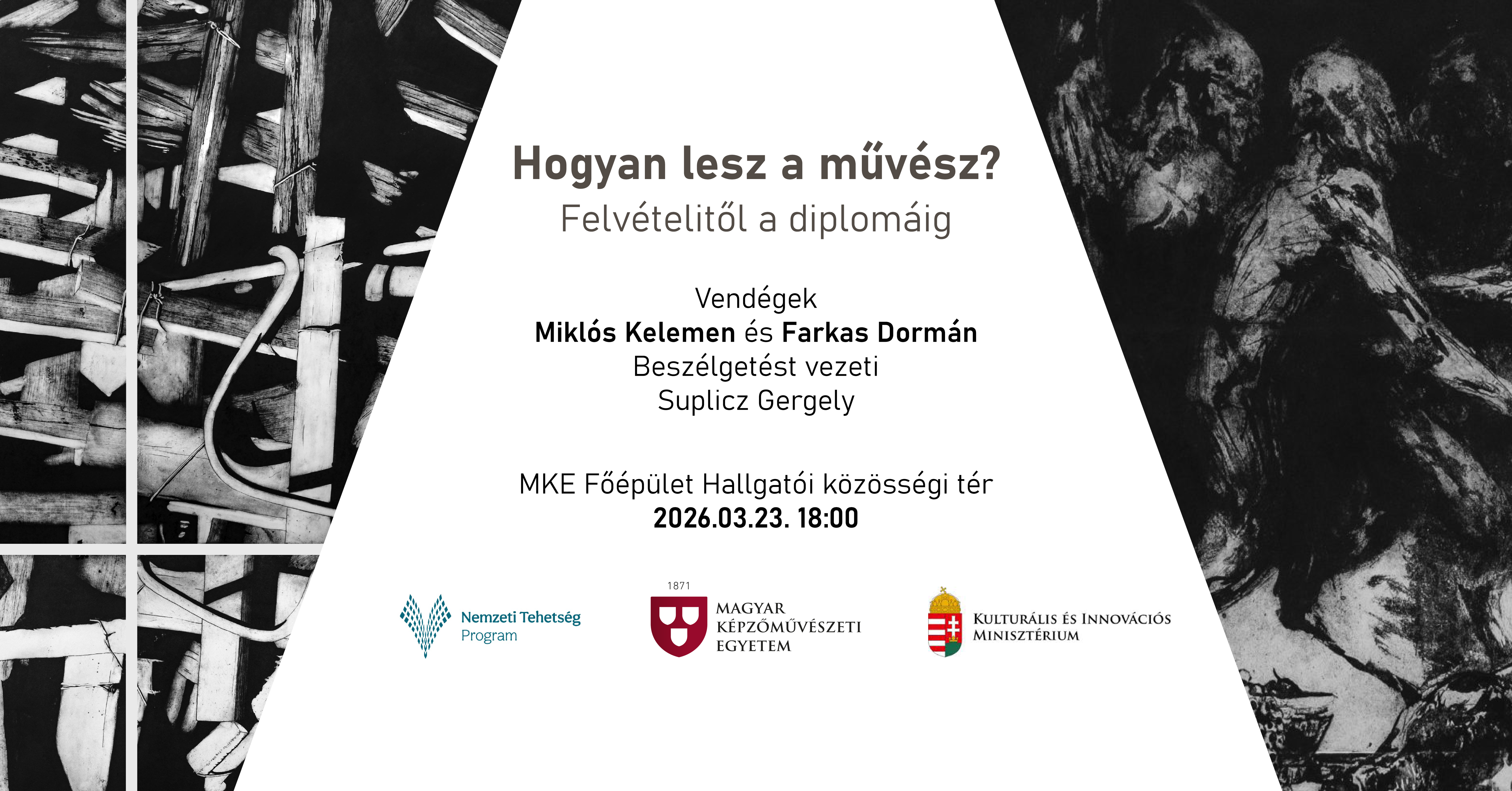 Felvételitől a diplomáig – Hogyan lesz a művész? Vendégek: Miklós Kelemen és Farkas Dormán