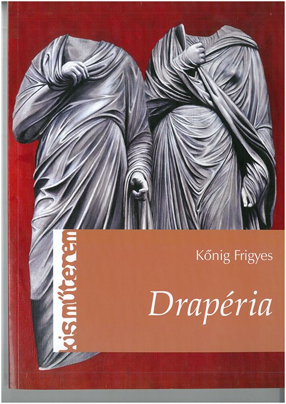 Megjelent Kőnig Frigyes: Drapéria c. könyve