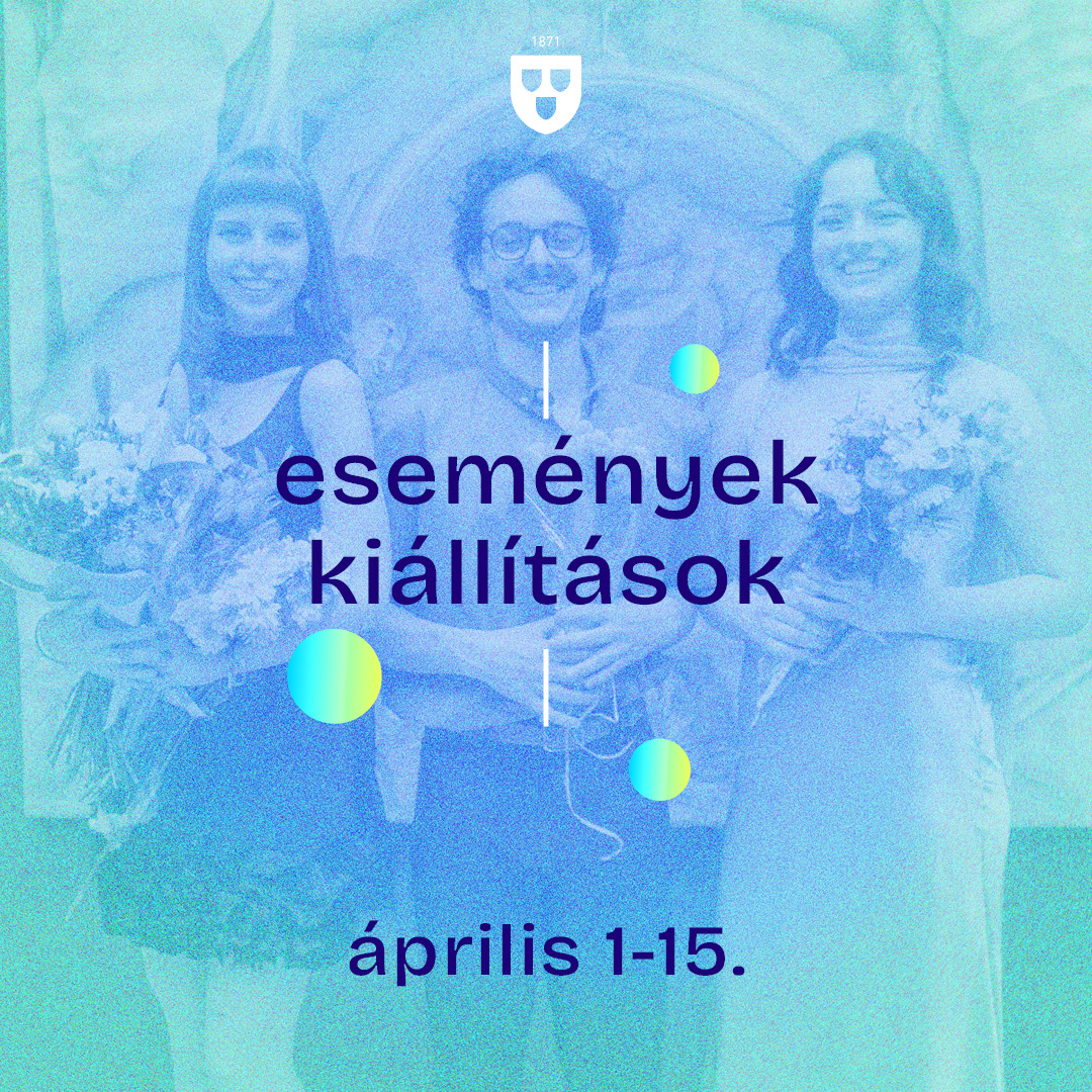 KIÁLLÍTÁSOK, ESEMÉNYEK