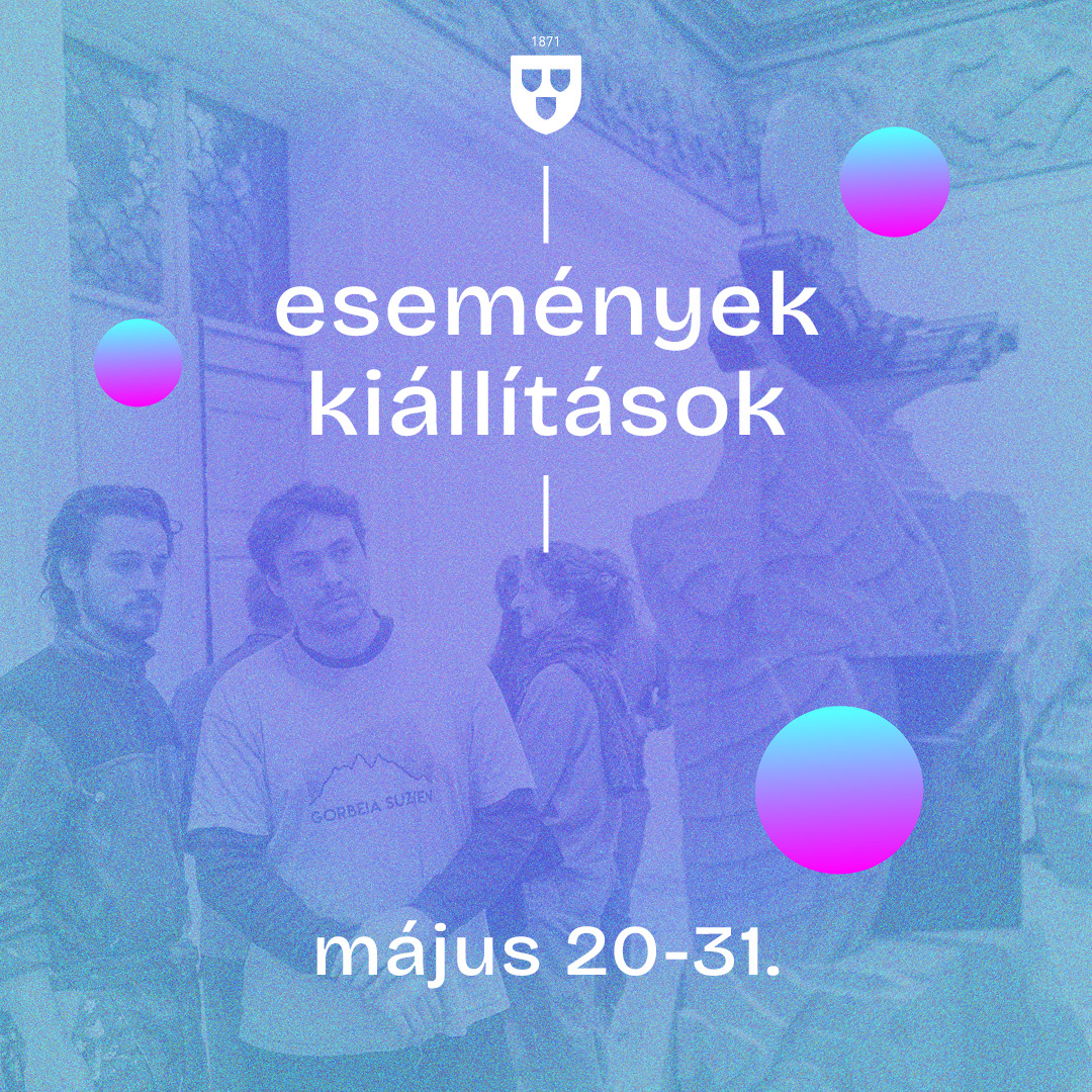 KIÁLLÍTÁSOK, ESEMÉNYEK