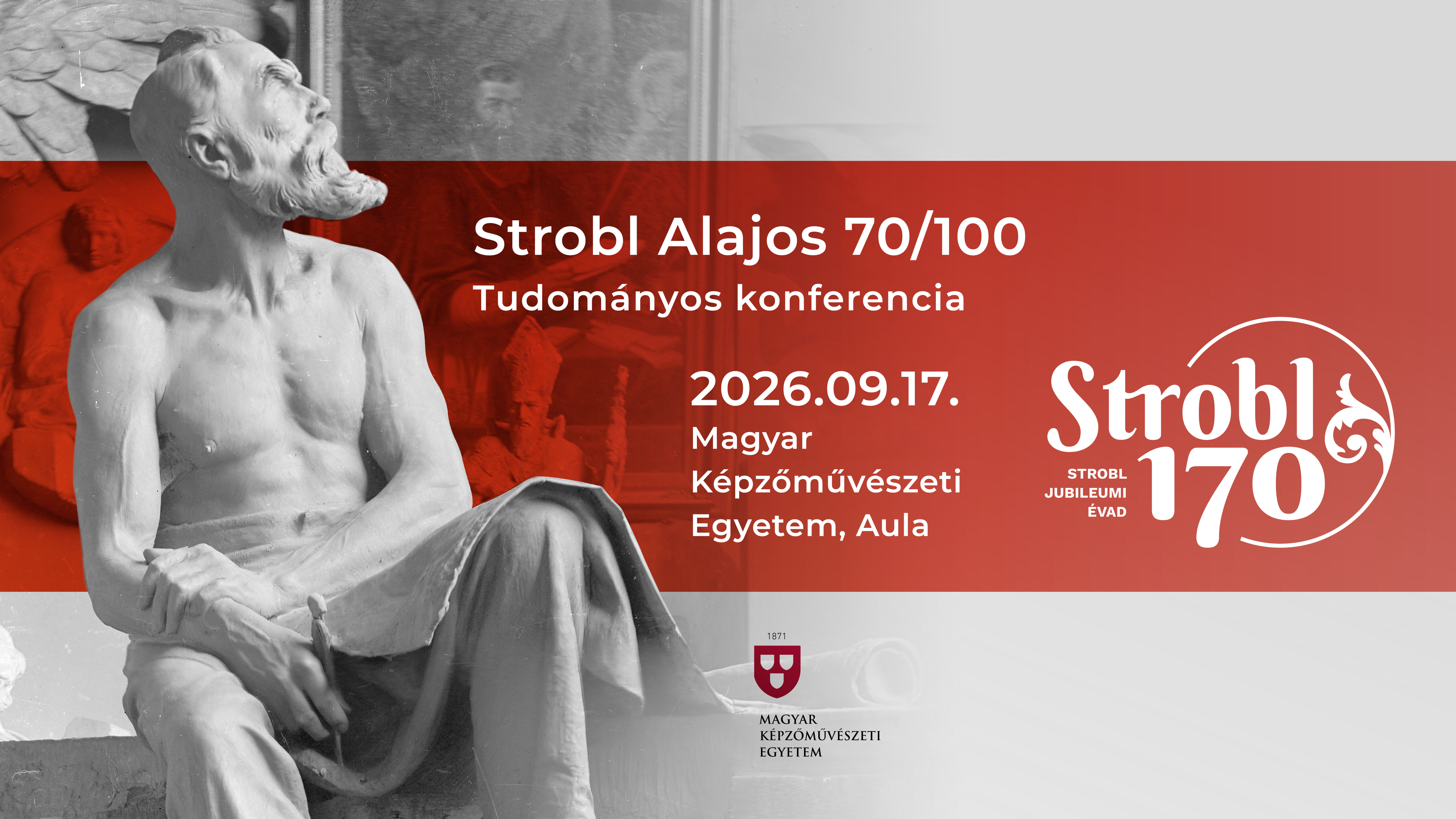 Tudományos konferencia Strobl Alajos születésének 170. és halálának 100. évfordulója alkalmából